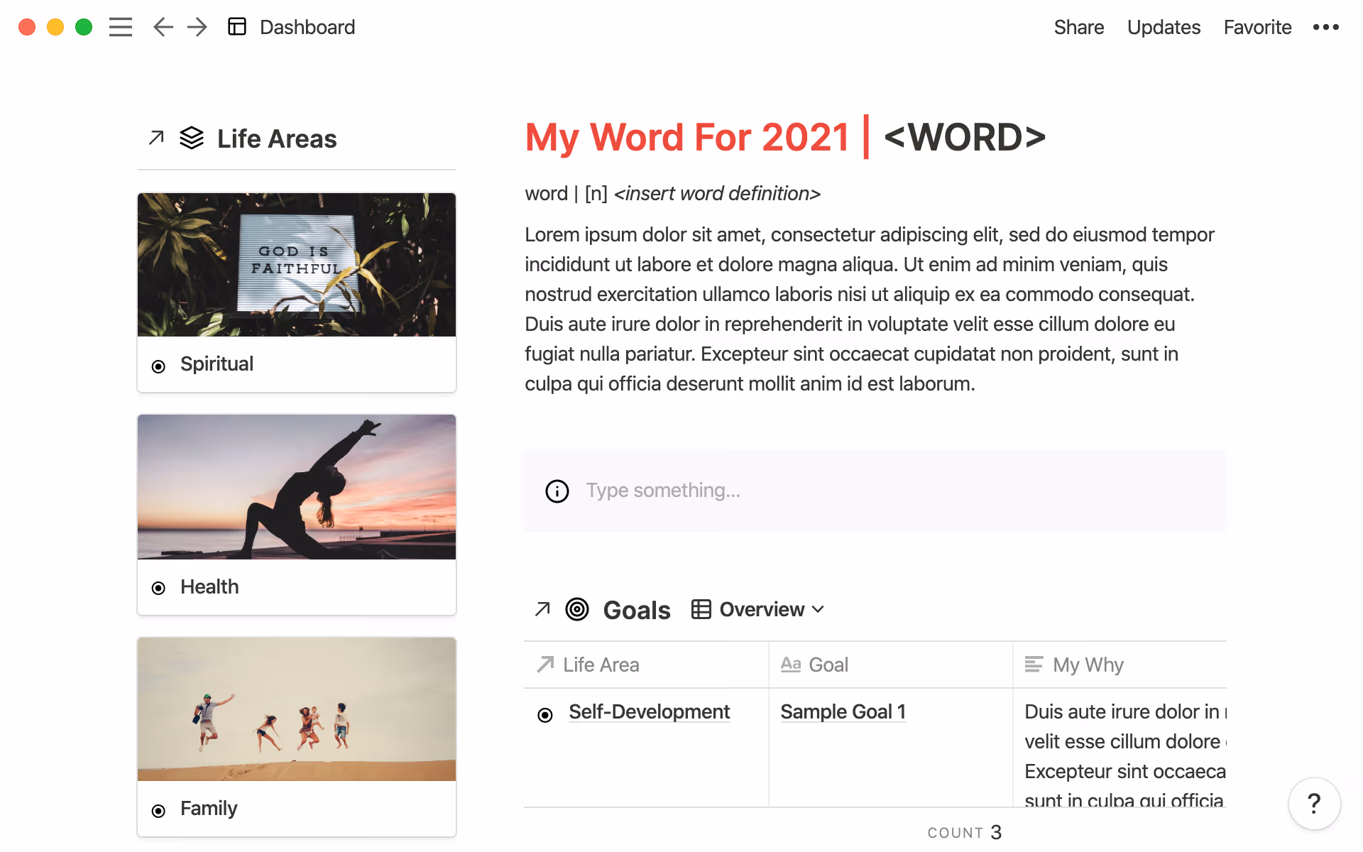 A dashboard that takes into account all the different areas of your life.