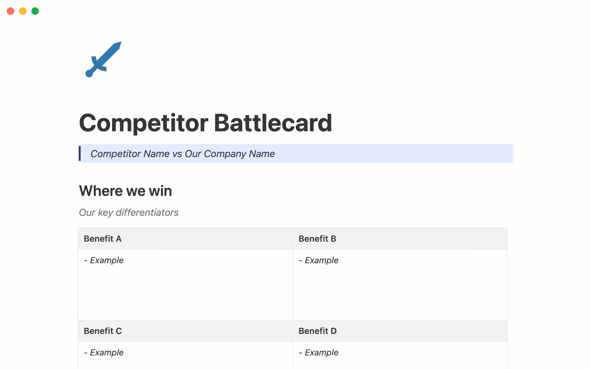 Identify your biggest competitors and how you stack up against their features and benefits.